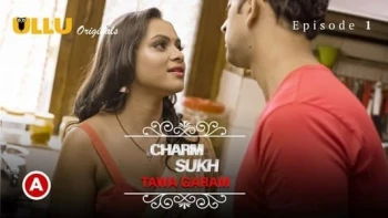 CharmSukh: Tawa Garam (Part 1) Ullu Hot Web Series
