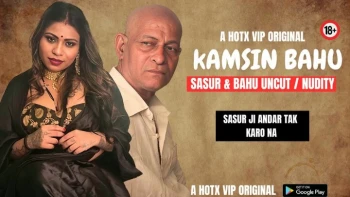 Kamsin Bahu HotX Uncut Short Film