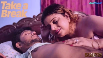 Take a Break (E02) GupChup Hot Web Series