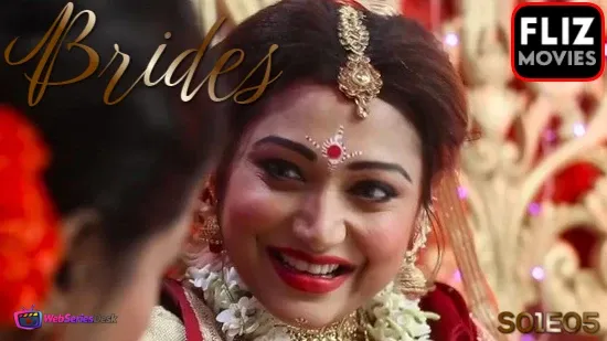 Brides (E05) FlizMovies Hot Web Series