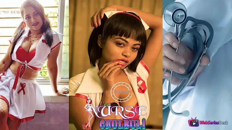 Nurse Chulbuli (E01) Nuefliks Hot Web Series
