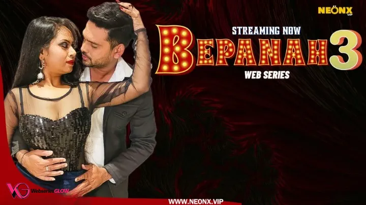 Bepanah 3 NeonX Uncut Short Film