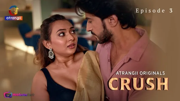 Crush (Part 1) Atrangii Hot Web Series