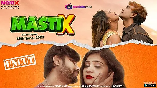 Masti X (E03) MoodX Uncut Web Series