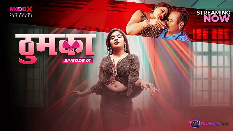 Thumka (E01) MoodX Hot Web Series