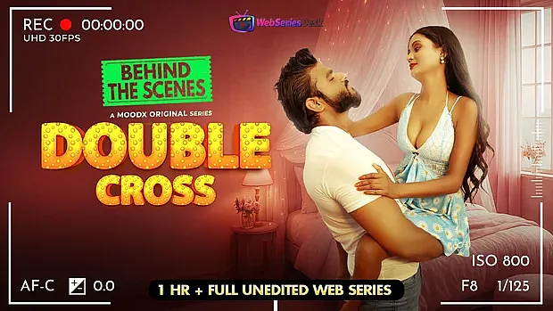 Double Cross BTS (E01) MoodX Hot Web Series