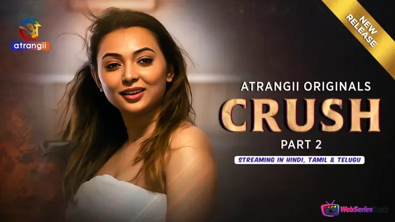 Crush (Part 2) Atrangii Hot Web Series
