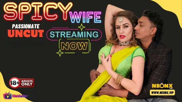 Spicy Wife NeonX Uncut Short Film