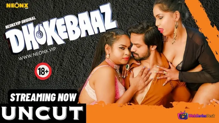 Dhokebaaz NeonX Uncut Short Film