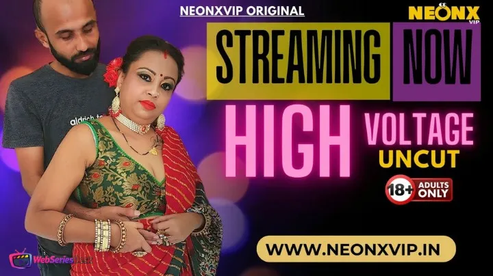 High Voltage NeonX Uncut Short Film