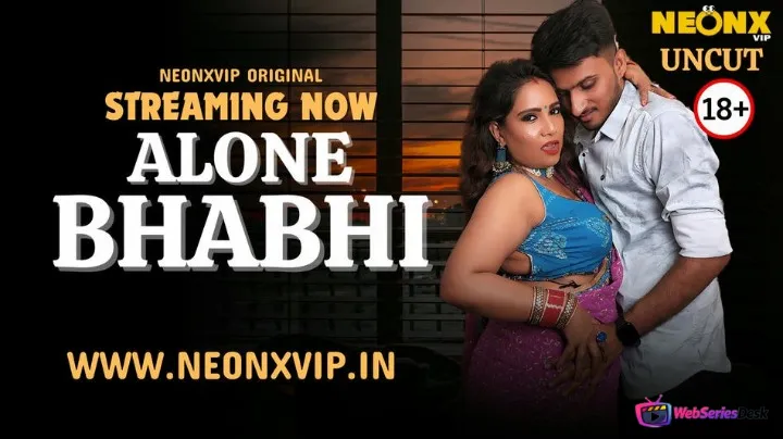Alone Bhabhi NeonX Uncut Short Film