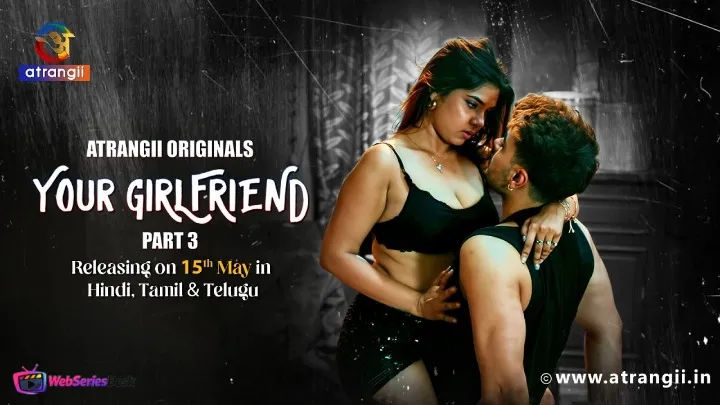 Your Girlfriend (Part 3) Atrangii Hot Web Series