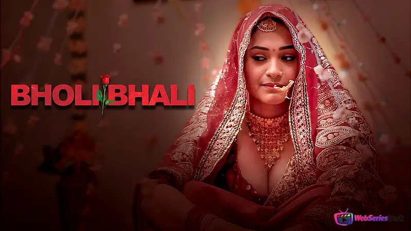 Bholi Bhali (E01-E02) Showtym Hot Web Series