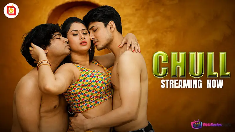 Chull (E01-E05) Tikutv Hot Web Series