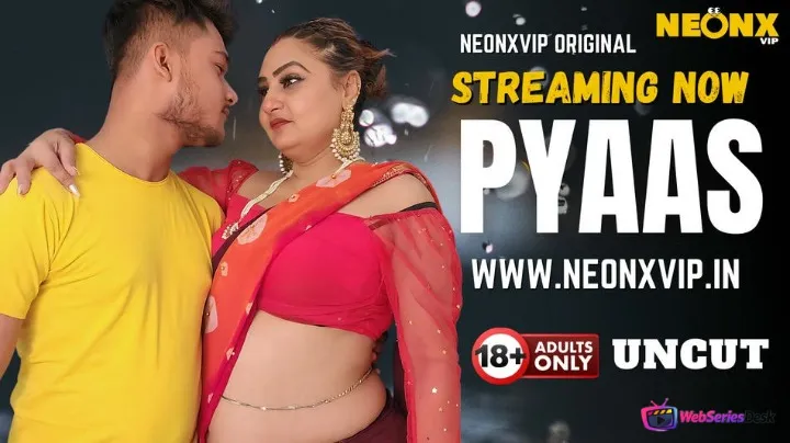 Pyaas NeonX Uncut Short Film