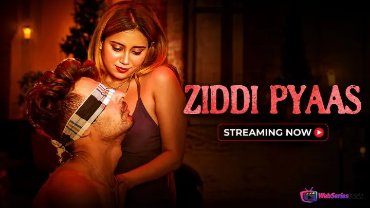 Ziddi Pyaas (E01-E02) Waah Hot Web Series