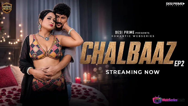 Chaalbaaz (E02) Desiprime Hot Web Series