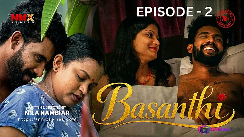 Basanthi (E02) NMX Hot Web Series