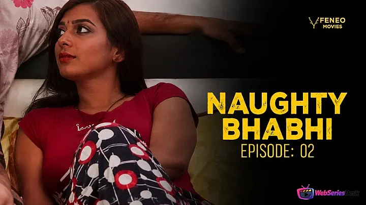 Naughty Bhabhi (E02) FeneoMovies Hot Web Series