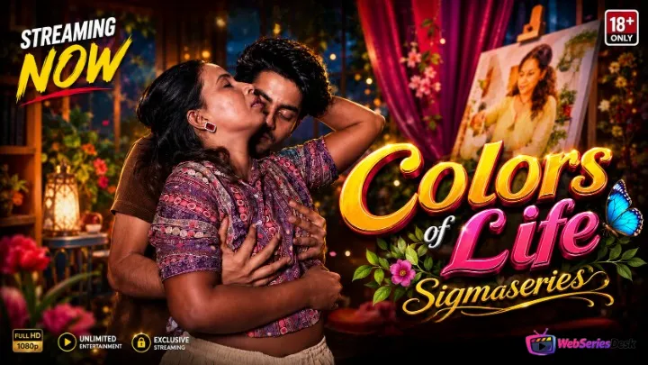 Colors of Life SigmaSeries Hot Short Film