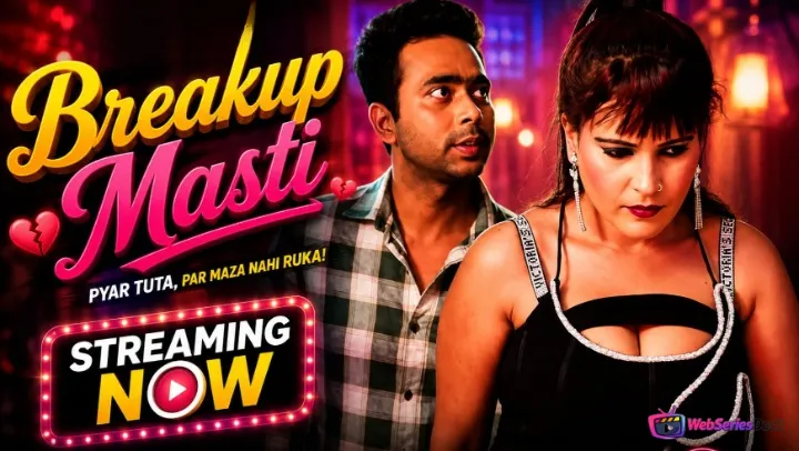 Breakup Masti UnRated Uncut Short Film