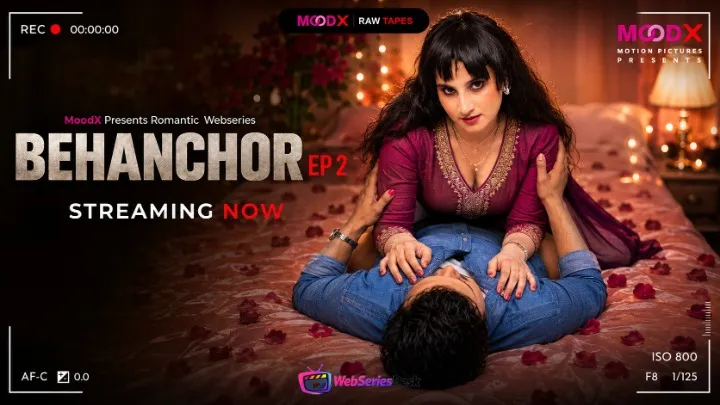 Behenchor BTS (E02) MoodX Hot Web Series