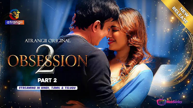 Obsession Season 2 (E04-E06) Atrangii Hot Web Series