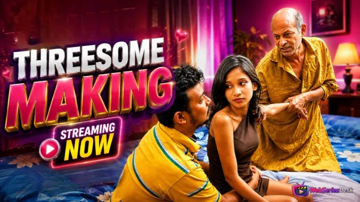 Threesome Making UnRated Uncut Short Film