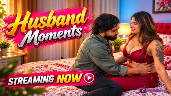 Husband Moments UnRated Uncut Short Film