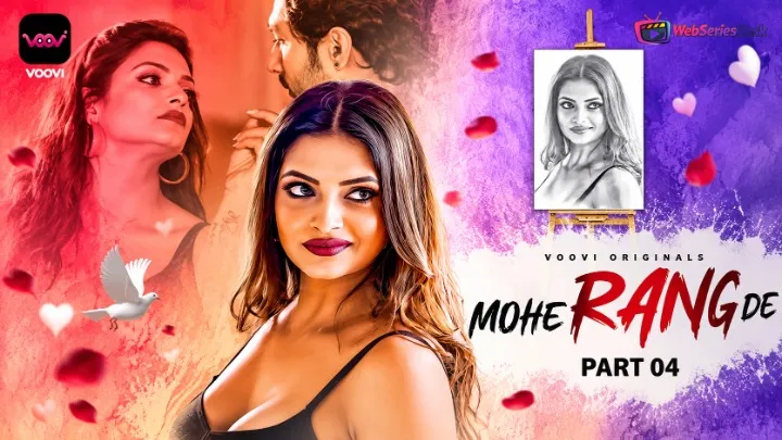 Mohe Rang De (Part 4) Voovi Hot Web Series