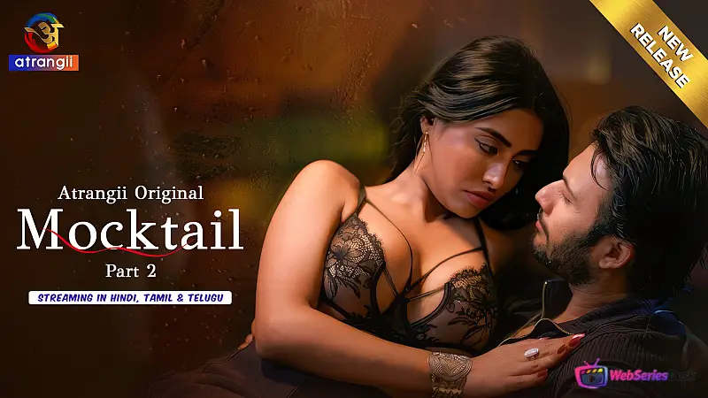 Mocktail (Part 2) Atrangii Hot Web Series
