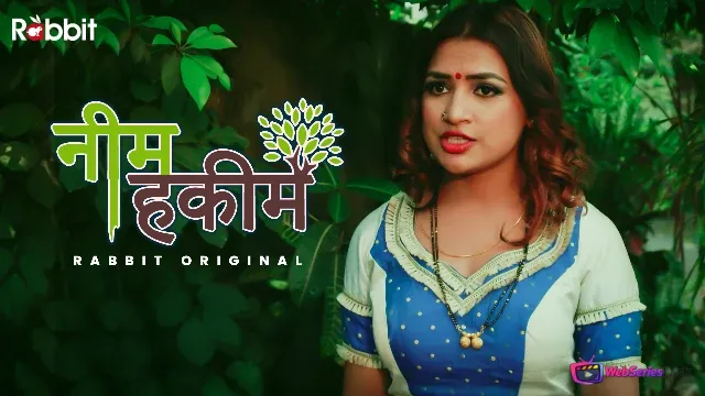 Neem Hakim Complete RabbitMovies Hot Web Series