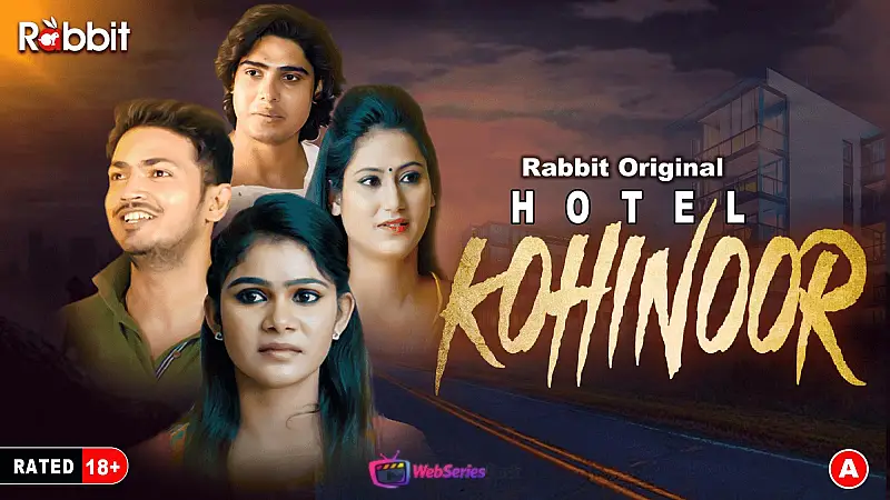 Hotel Kohinoor Complete RabbitMovies Hot Web Series