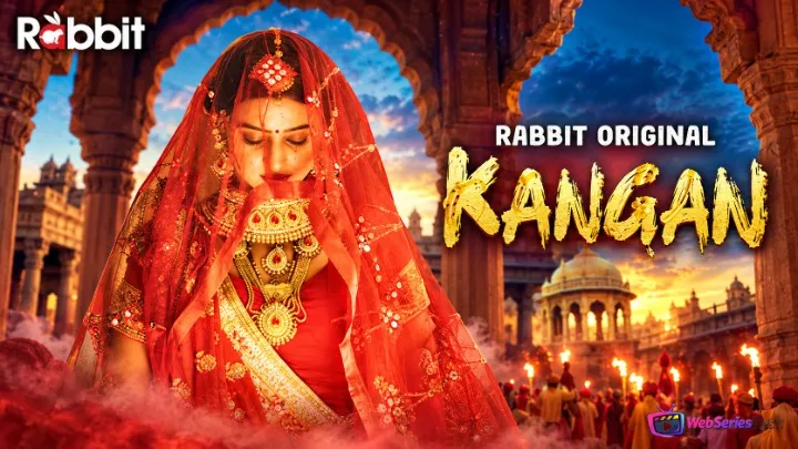 Kangan (E03-E04) RabbitMovies Hot Web Series