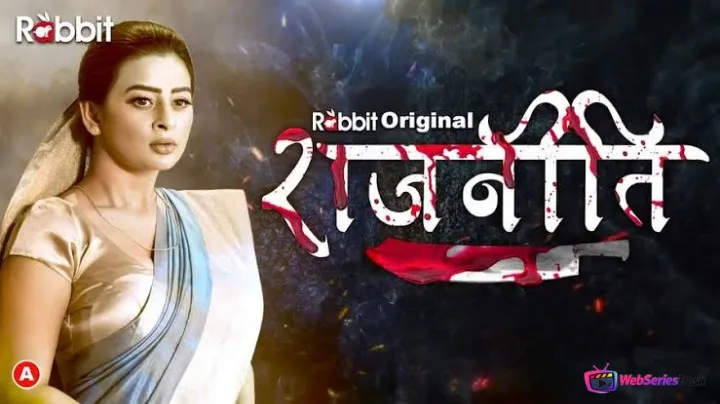Rajneeti (E07-E08) RabbitMovies Hot Web Series