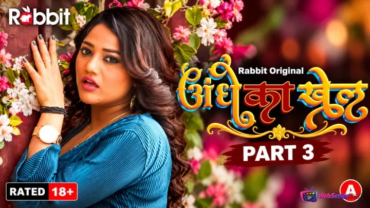 Andhe Ka Khel (Part 3) RabbitMovies Hot Web Series