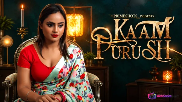 Kaam Purush (E03) PrimeShots Hot Web Series