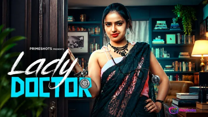 Lady Doctor (E02) PrimeShots Hot Web Series