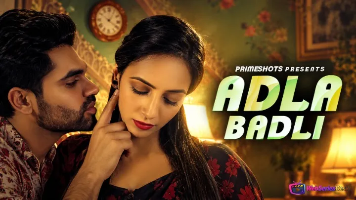 Adla Badli (E03) PrimeShots Hot Web Series