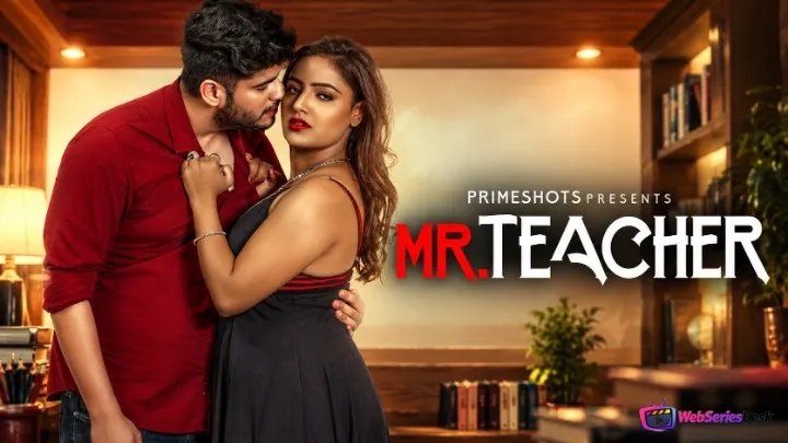 Mr Teacher (E01) PrimeShots Hot Web Series