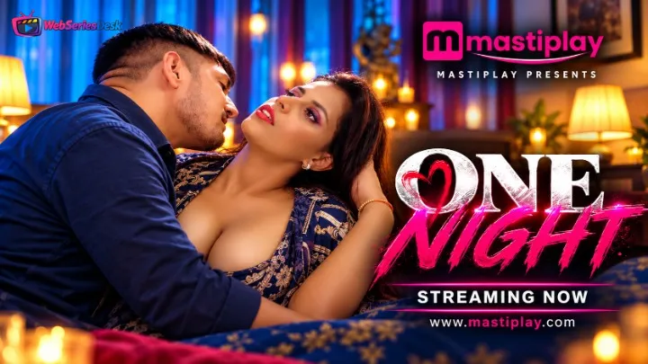 One Night Mastiplay Hot Short Film