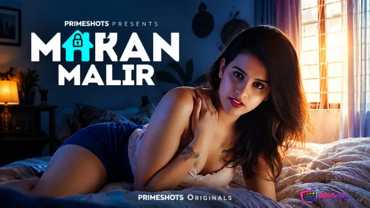 Makaan Malik (E01-E03) PrimeShots Hot Web Series