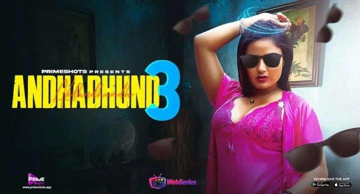 Andha Dhundh Season 3 Complete PrimeShots Hot Web Series
