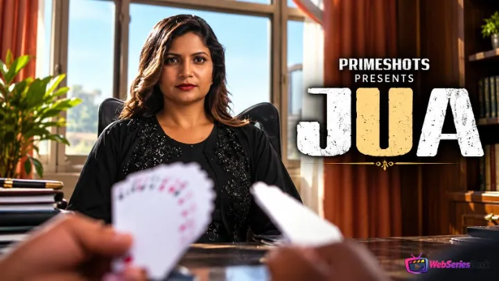 Jua (E01-E03) PrimeShots Hot Web Series