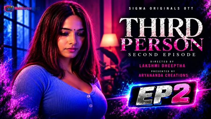 Third Person 2 SigmaSeries Hot Short Film