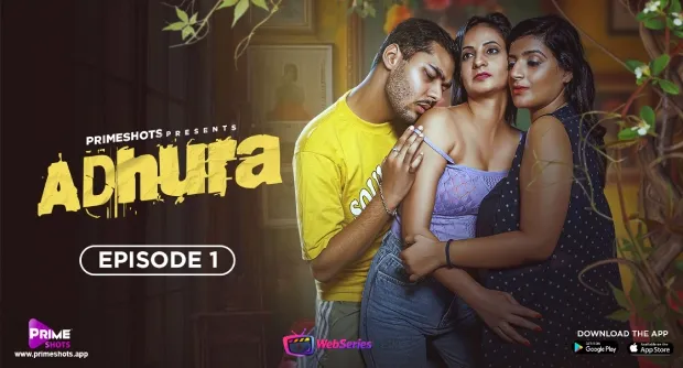 Adhura (E01) PrimeShots Hot Web Series