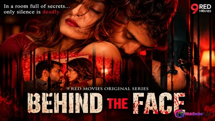 Behind The Face (E03-E04) 9RedMovies Hot Web Series
