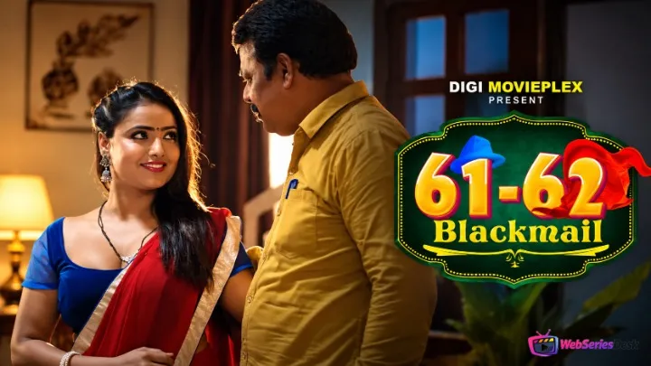61-62 - Blackmail (E01-E02) DigimoviePlex Hot Web Series